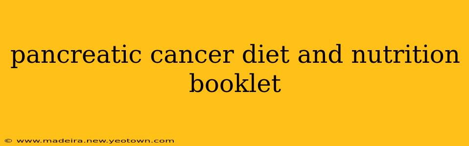 pancreatic cancer diet and nutrition booklet