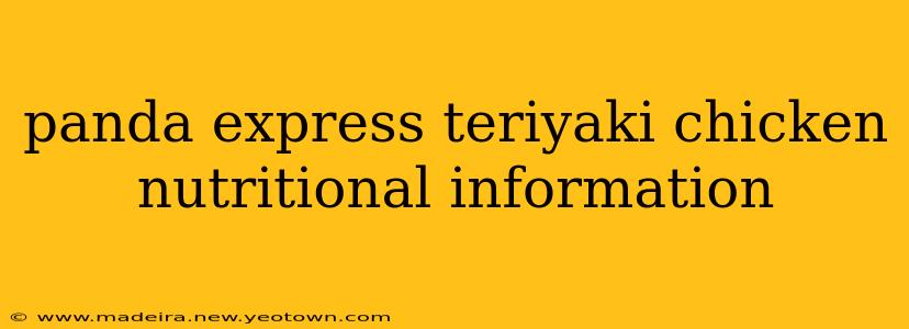 panda express teriyaki chicken nutritional information