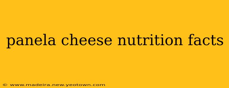 panela cheese nutrition facts