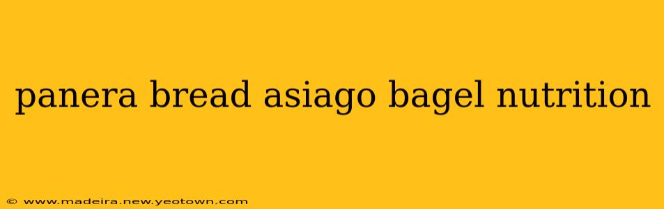 panera bread asiago bagel nutrition