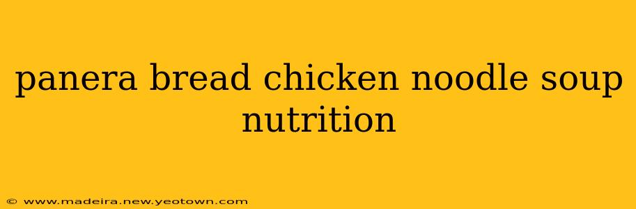 panera bread chicken noodle soup nutrition