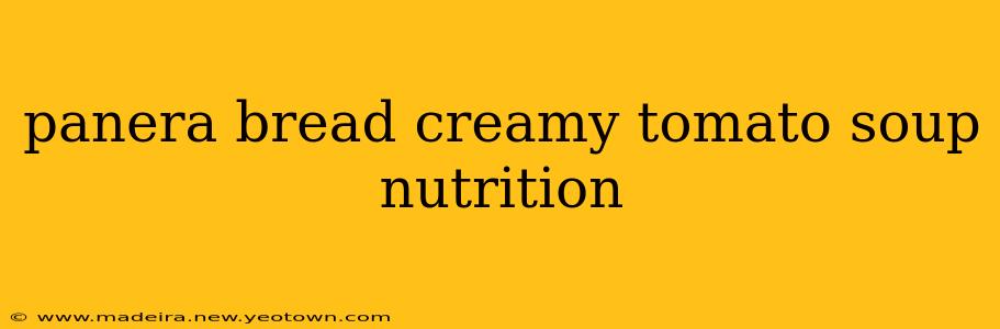 panera bread creamy tomato soup nutrition