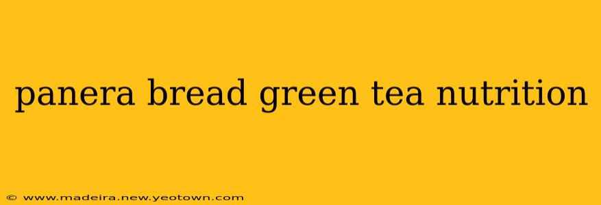 panera bread green tea nutrition