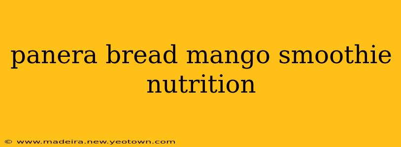 panera bread mango smoothie nutrition