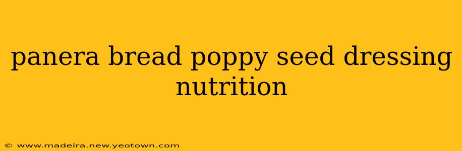 panera bread poppy seed dressing nutrition