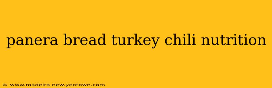panera bread turkey chili nutrition