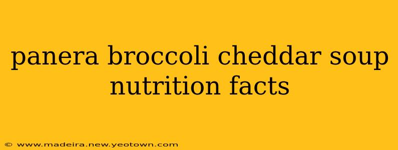 panera broccoli cheddar soup nutrition facts