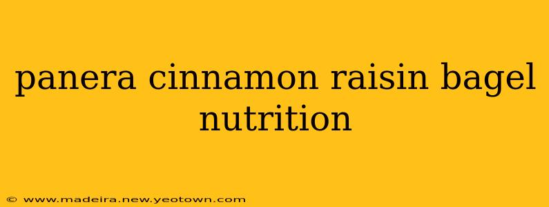 panera cinnamon raisin bagel nutrition