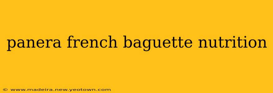 panera french baguette nutrition