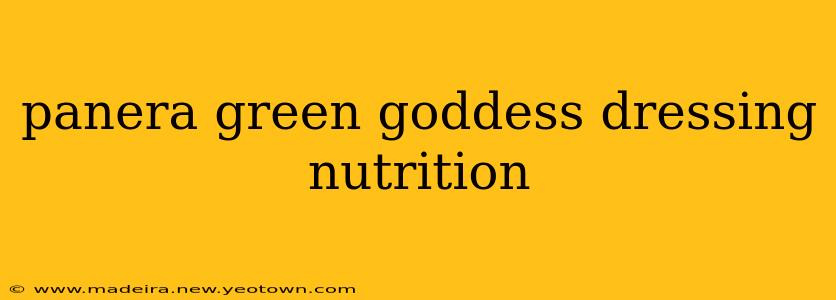 panera green goddess dressing nutrition