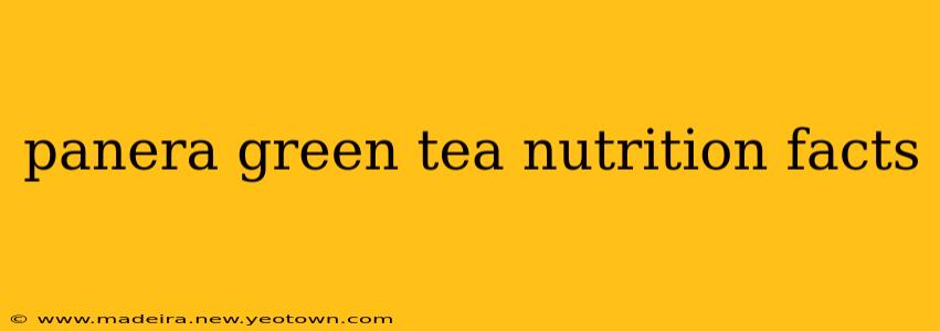 panera green tea nutrition facts
