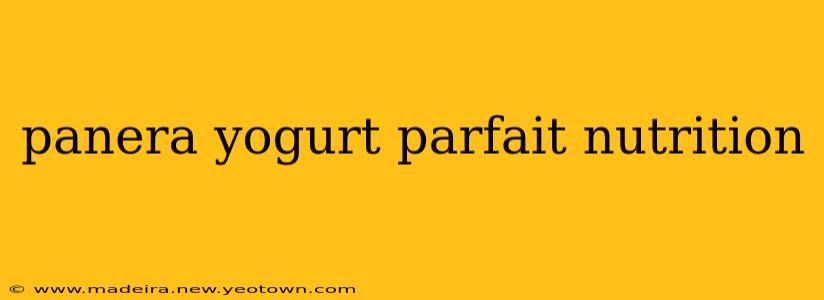 panera yogurt parfait nutrition