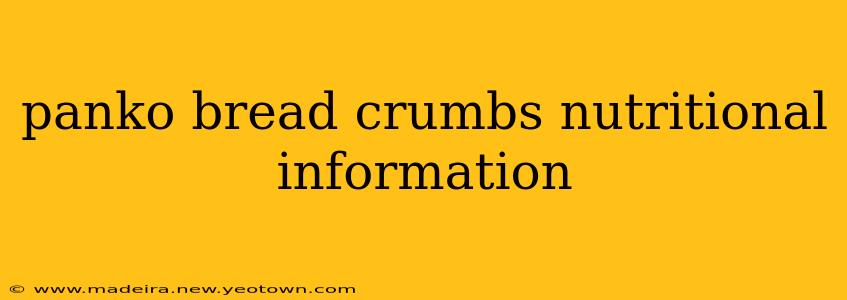 panko bread crumbs nutritional information
