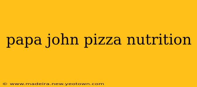 papa john pizza nutrition
