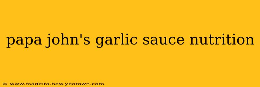 papa john's garlic sauce nutrition