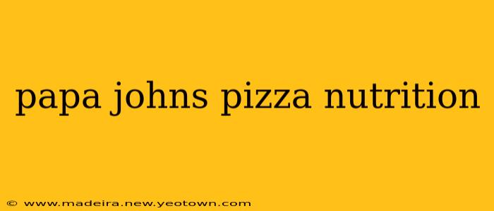 papa johns pizza nutrition