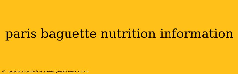 paris baguette nutrition information