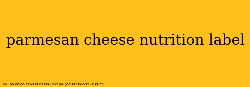 parmesan cheese nutrition label