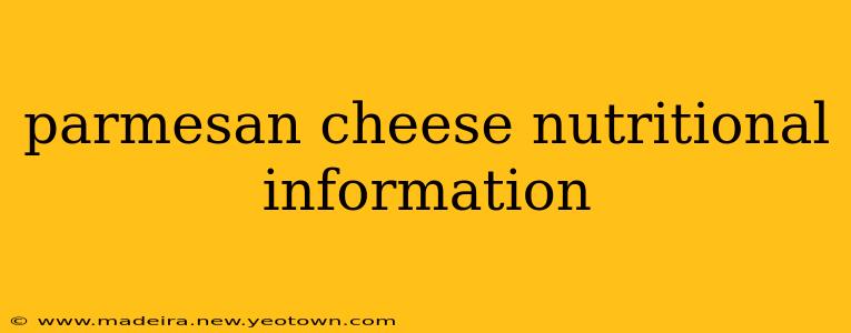 parmesan cheese nutritional information