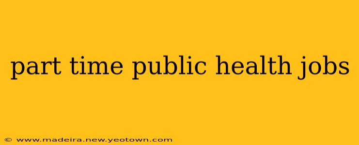 part time public health jobs