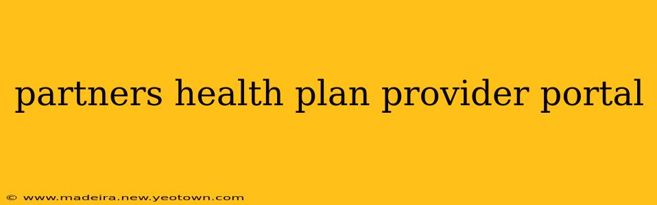 partners health plan provider portal