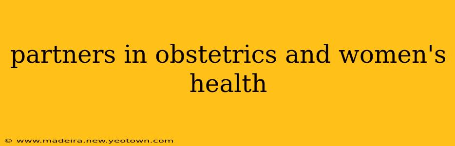 partners in obstetrics and women's health