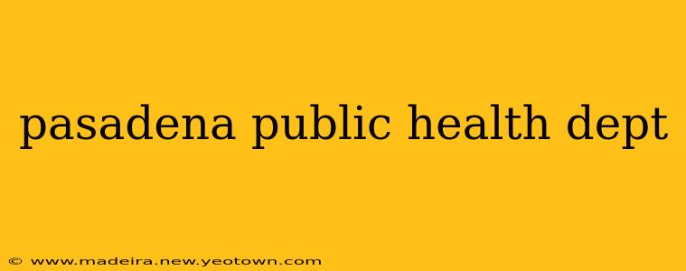 pasadena public health dept