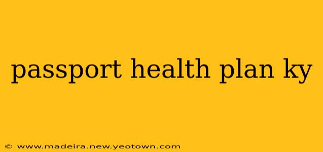 passport health plan ky