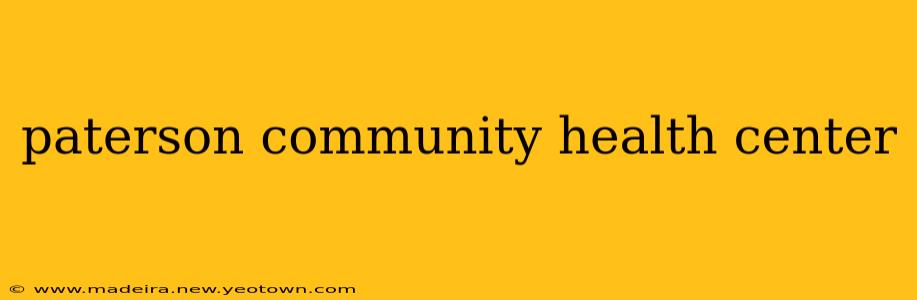 paterson community health center