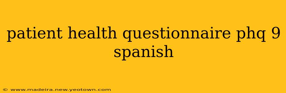 patient health questionnaire phq 9 spanish
