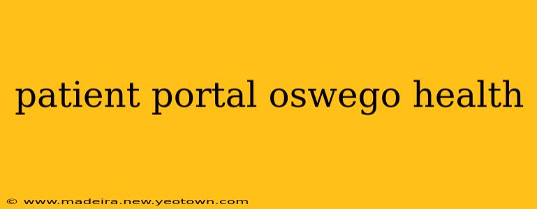 patient portal oswego health