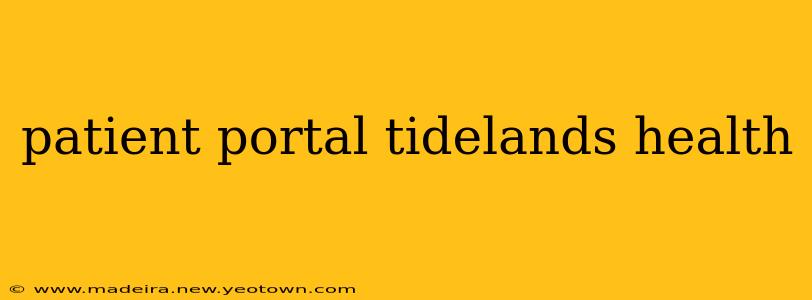 patient portal tidelands health