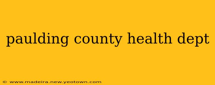 paulding county health dept