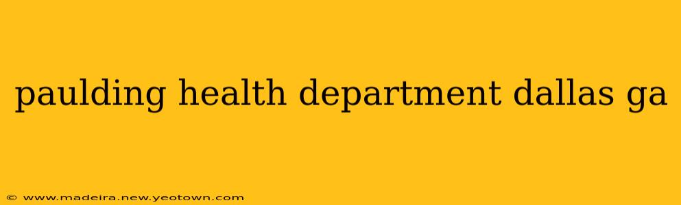 paulding health department dallas ga