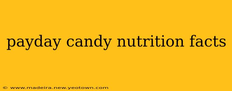 payday candy nutrition facts