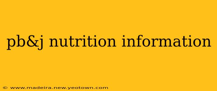 pb&j nutrition information
