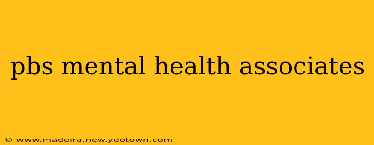pbs mental health associates
