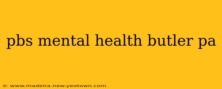 pbs mental health butler pa