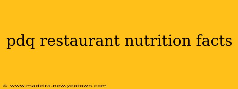 pdq restaurant nutrition facts