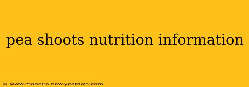 pea shoots nutrition information