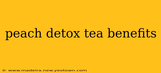 peach detox tea benefits