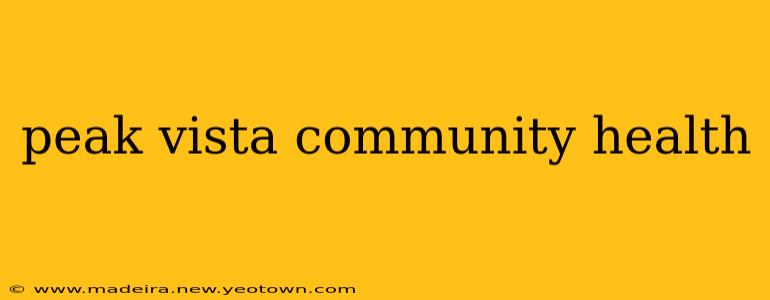 peak vista community health