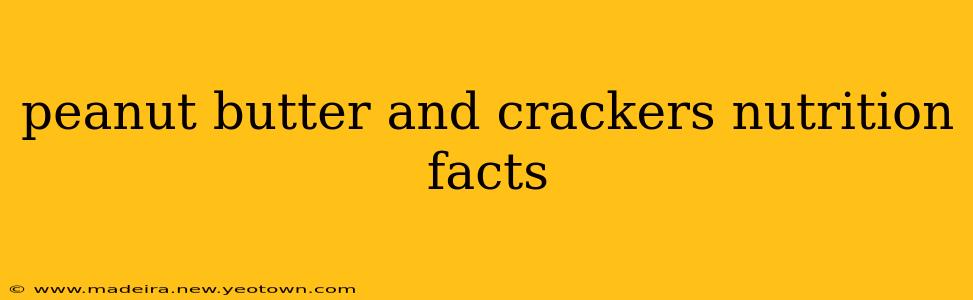 peanut butter and crackers nutrition facts