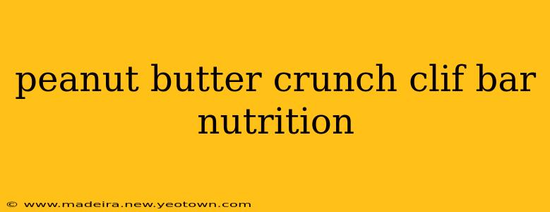 peanut butter crunch clif bar nutrition