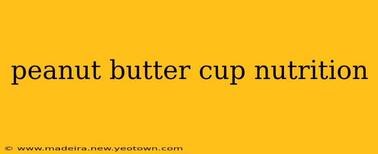 peanut butter cup nutrition