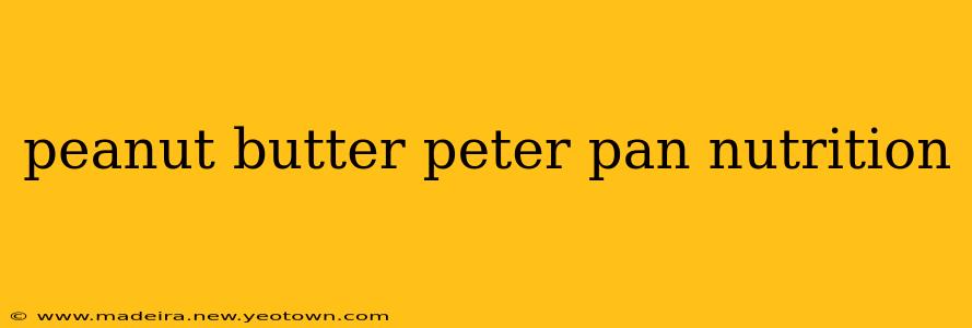 peanut butter peter pan nutrition