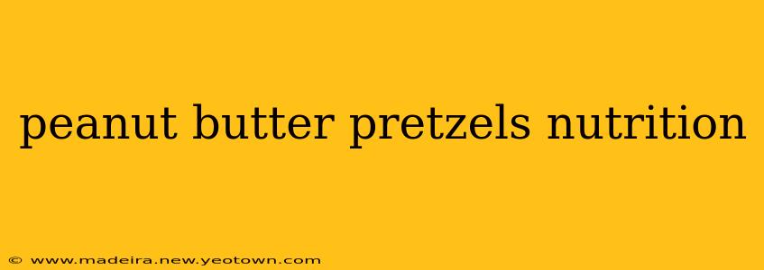 peanut butter pretzels nutrition