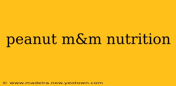 peanut m&m nutrition