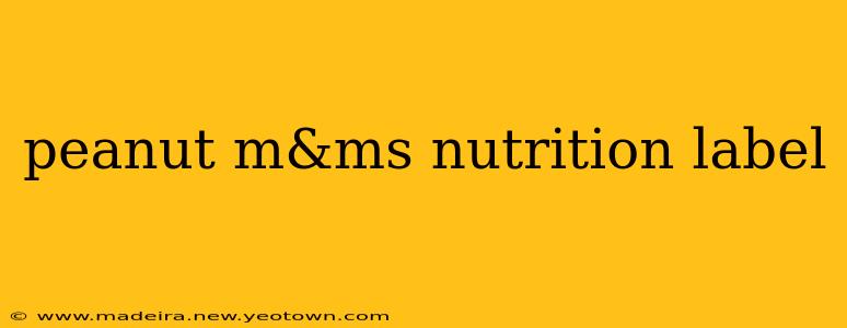 peanut m&ms nutrition label