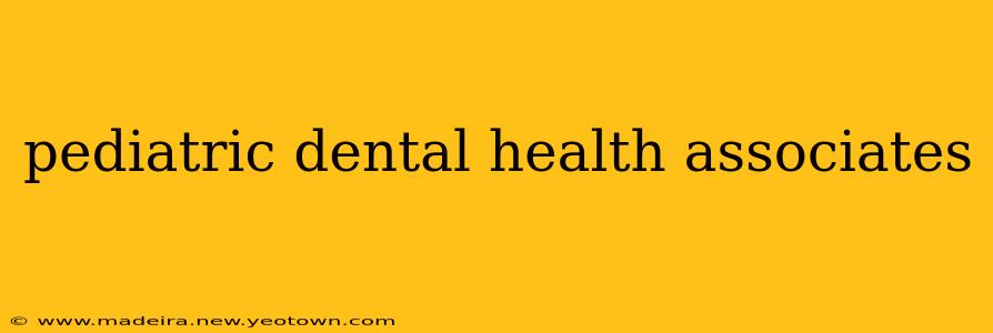 pediatric dental health associates